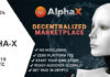 Alpha X – A e-commerce platform with completely decentralized system.