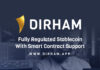 DIRHAM: A New AED Backed Fully Regulated Stablecoin With Smart Contract Support Dirham Token
