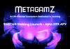 MetagamZ to Activate $METAG Staking in the Second Week of April with APY up to 20%