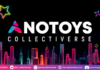 Anotoys Collectiverse Teams Up with Block Tides Singapore to Kickstart the Next Evolution of Fandom