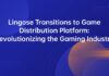 Lingose Transitions to Game Distribution Platform: Revolutionizing the Gaming Industry
